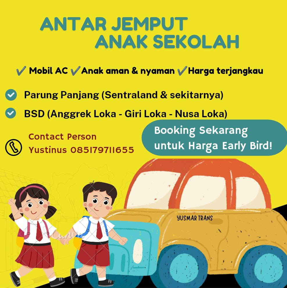 JASA ANTAR JEMPUT ANAK SEKOLAH JASA ANTAR JEMPUT ANAK SEKOLAH